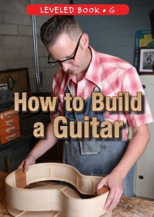 《How to Build a Guitar》RAZ分级绘本pdf资源免费下载