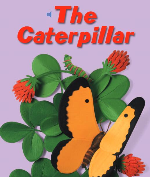 《The Caterpillar》儿童英语分级读物pdf资源免费下载