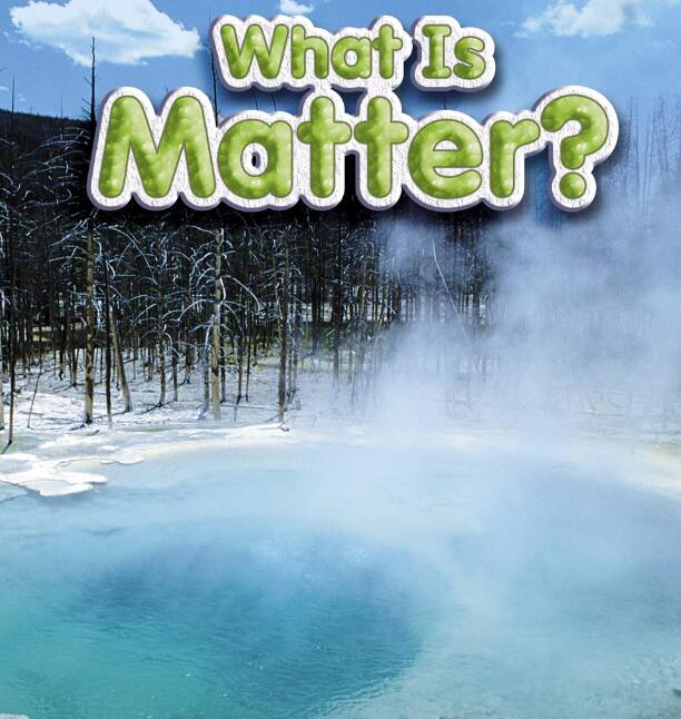 《What is Matter》儿童英语分级读物pdf资源免费下载