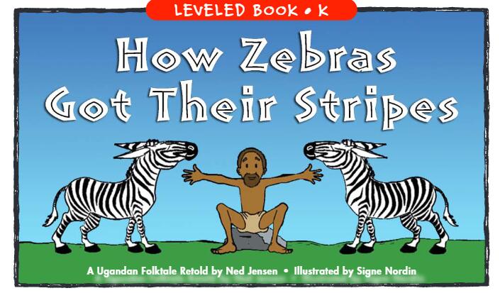 《How Zebras Got Their Stripes》RAZ绘本pdf资源免费下载