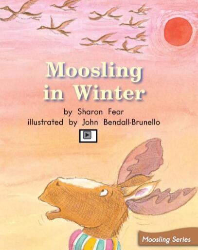 《Moosling In Winter》海尼曼绘本翻译及pdf资源下载