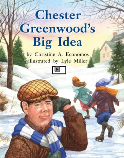 《Chester Greenwood's Big Idea》海尼曼绘本翻译及pdf资源下载