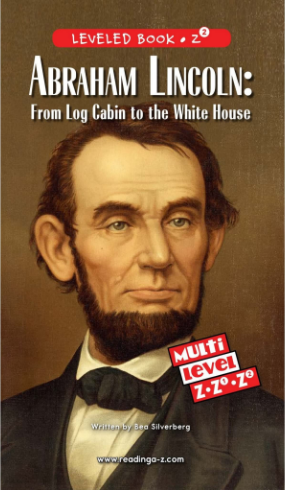 raz Z2级阅读Abraham Lincoln From Log Cabin to the White House绘本PDF+音频资源免费下载