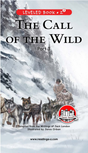 raz Z2级阅读The Call of the Wild (Part 4)绘本PDF+音频资源免费下载