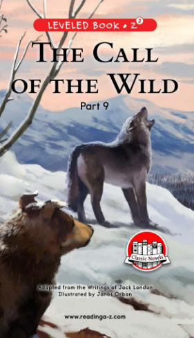 raz Z2级阅读The Call of the Wild (Part 9)绘本PDF+音频资源免费下载