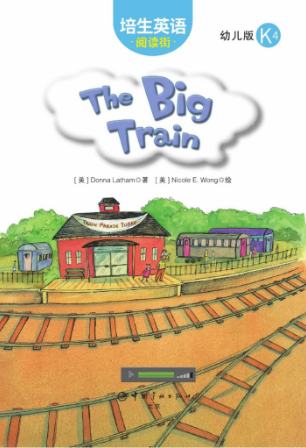 培生英语阅读街幼儿版k4 The Big Train绘本MP3+PDF资源免费下载