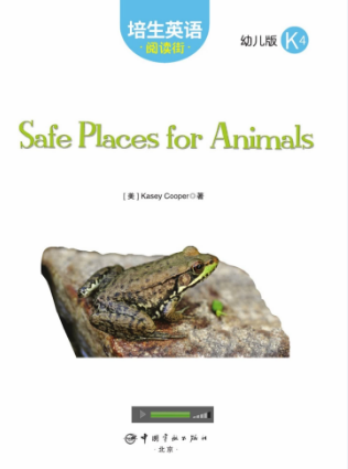 培生英语阅读街幼儿版k4 Safe Places for Animals绘本MP3+PDF资源免费下载