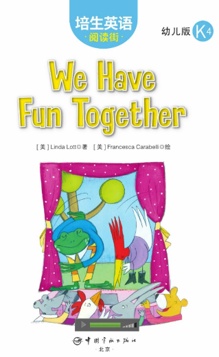 培生英语阅读街幼儿版k4 We Have Fun Together绘本MP3+PDF资源免费下载