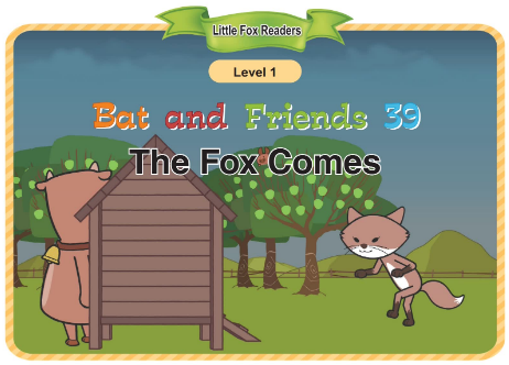 Bat and Friends 39 The Fox Comes音频+视频+电子书百度云免费下载