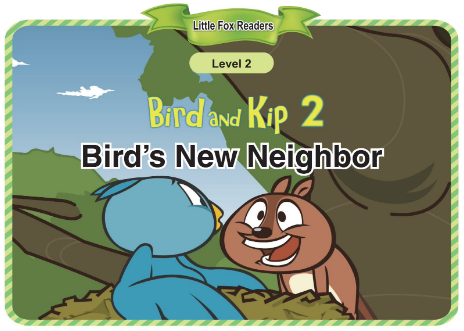 Bird and Kip 2 Bird's New Neighbor音频+视频+电子书百度云免费下载