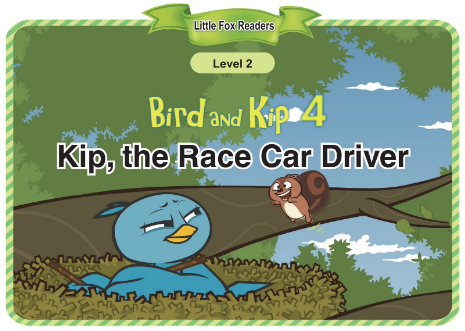 Bird and Kip 4 Kip, the Race Car Driver音频+视频+电子书百度云免费下载