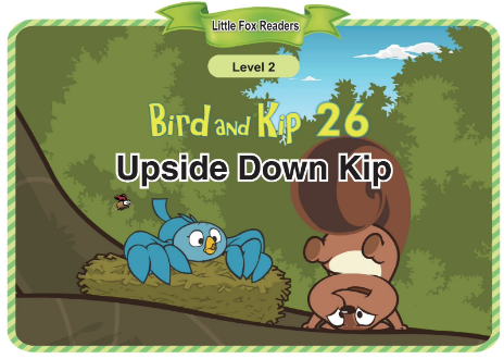 Bird and Kip 26 Upside Down Kip音频+视频+电子书百度云免费下载