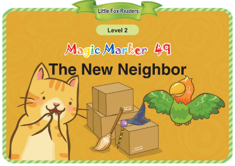 Magic Marker 49 The New Neighbor音频+视频+电子书百度云免费下载