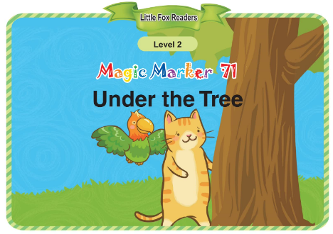 Magic Marker 71 Under the Tree音频+视频+电子书百度云免费下载