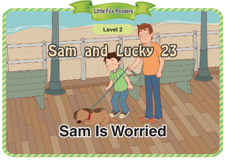 Sam and Lucky 23 Sam Is Worried音频+视频+电子书百度云免费下载