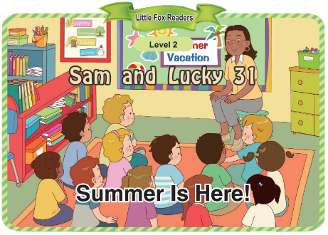 Sam and Lucky 31 Summer Is Here!音频+视频+电子书百度云免费下载