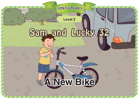 Sam and Lucky 32 A New Bike音频+视频+电子书百度云免费下载