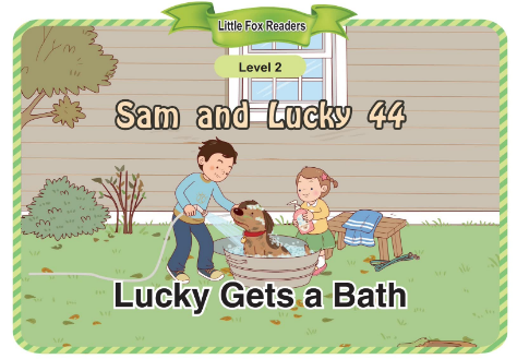 Sam and Lucky 44 Lucky Gets a Bath音频+视频+电子书百度云免费下载