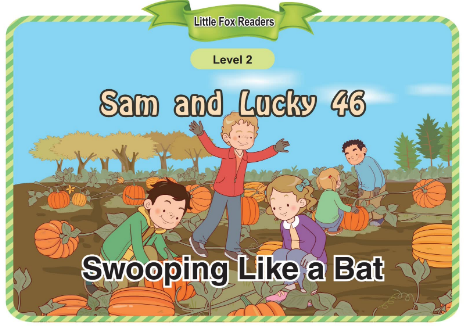 Sam and Lucky 46 Swooping Like a Bat音频+视频+电子书百度云免费下载