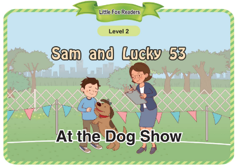 Sam and Lucky 53 At the Dog Show音频+视频+电子书百度云下载