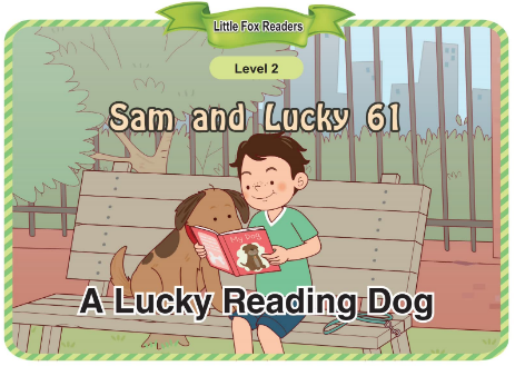 Sam and Lucky 61 A Lucky Reading Dog音频+视频+电子书百度云免费下载