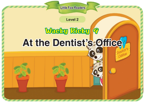 Wacky Ricky 9 At the Dentist's Office音频+视频+电子书百度云免费下载